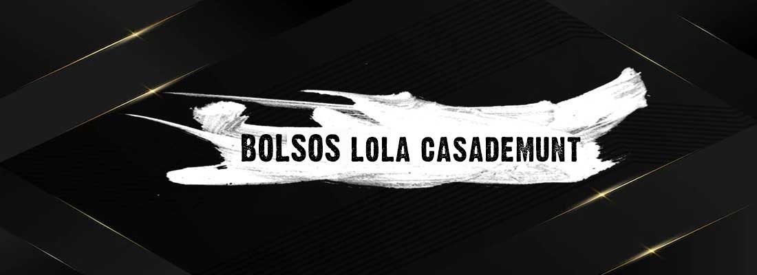 Bolsos Lola Casademunt originales para mujer